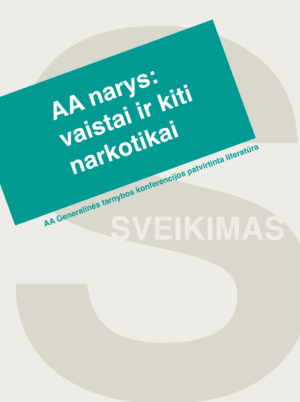 AA NARYS: VAISTAI IR KITI NARKOTIKAI