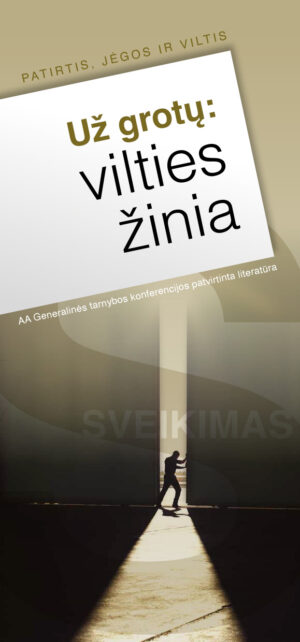 Už grotų: vilties žinia
