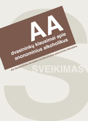 DVASININKŲ KLAUSIMAI APIE ANONIMINIUS ALKOHOLIKUS